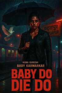 Baby Do Die Do